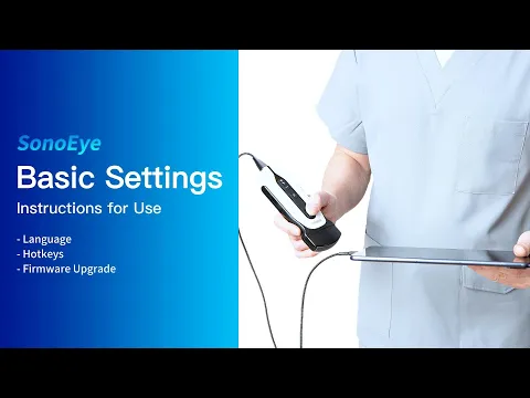 SonoEye Operation Guide-Basic Settings